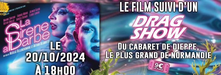 La Sirène à Barbe : film et show Drag Queen