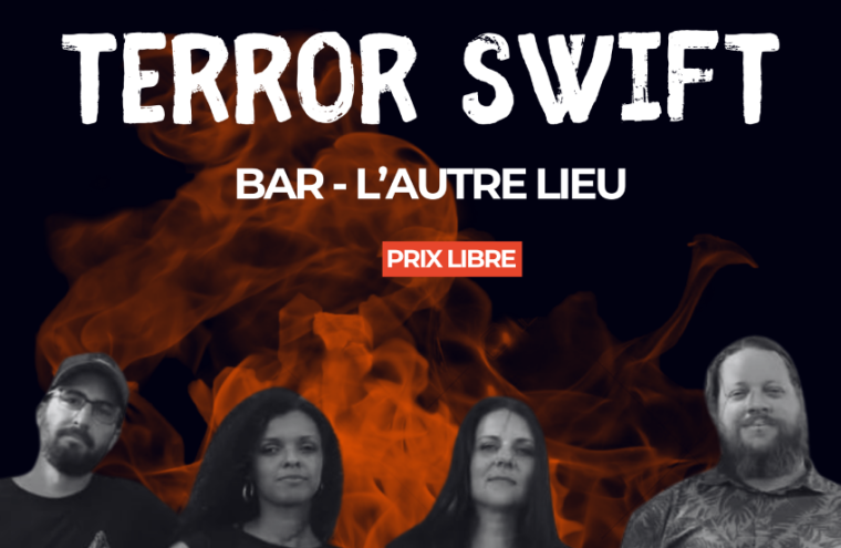 Terror Swift arrive à L