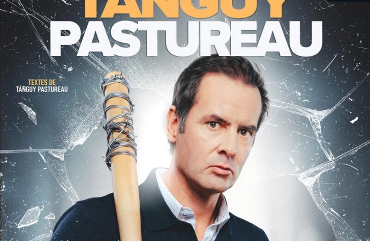 Spectacle - Tanguy Pastureau, 